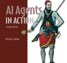 AI Agents in Action, 2nd Edition