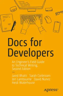 Docs for Developers: An Engineer’s Field Guide to Technical Writing, 2nd Edition