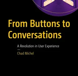 From Buttons to Conversations: A Revolution in User Experience