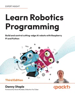 Learn Robotics Programming, 3rd Edition