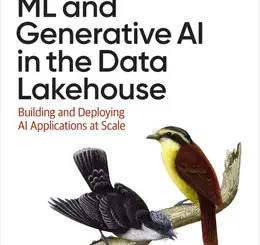 ML and Generative AI in the Data Lakehouse: Building and Deploying AI Applications at Scale
