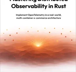 Mastering Distributed Observability in Rust