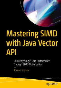 Mastering SIMD with Java Vector API: Unlocking Single-Core Performance Through SIMD Optimization