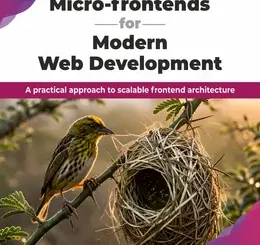 Micro-frontends for Modern Web Development