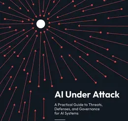 AI Under Attack: A Practical Guide to Threats, Defenses, and Governance for AI Systems