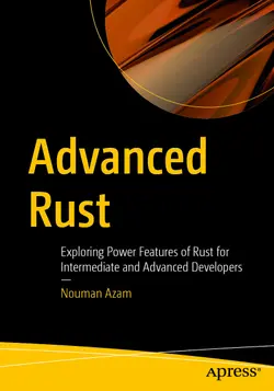Advanced Rust: Exploring Power Features of Rust for Intermediate and Advanced Developers