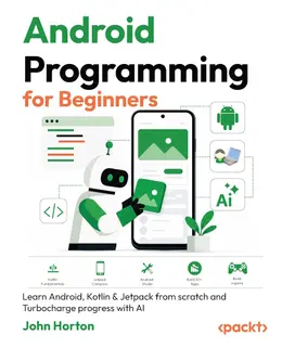 Android Programming for Beginners, 4th Edition