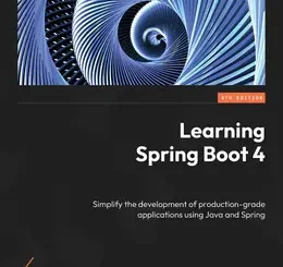 Learning Spring Boot 4, 4th Edition