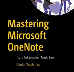 Mastering Microsoft OneNote: Team Collaboration Made Easy