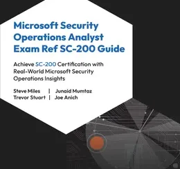 Microsoft Security Operations Analyst Exam Ref SC-200 Guide, 2nd Edition