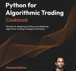 Python for Algorithmic Trading Cookbook, 2nd Edition