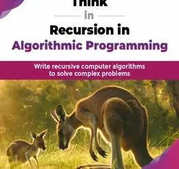 Think in Recursion in Algorithmic Programming