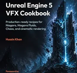 Unreal Engine 5 VFX Cookbook