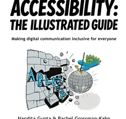 Accessibility: The Illustrated Guide