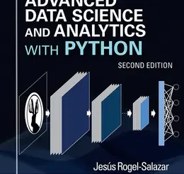 Advanced Data Science and Analytics with Python, 2nd Edition