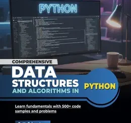 Comprehensive Data Structures and Algorithms in Python