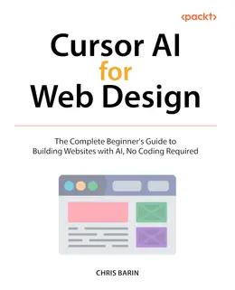 Cursor AI for Web Design: The Complete Beginner’s Guide to Building Websites with AI, No Coding Required