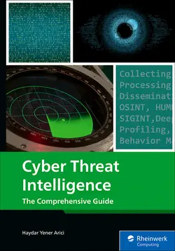 Cyber Threat Intelligence: A Hands-On Guide to Threat Modeling, Intelligence Gathering, Forensics, and Operational Security Workflows