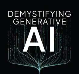 Demystifying Generative AI: A Practical and Intuitive Introduction