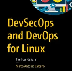 DevSecOps and DevOps for Linux: The Foundations