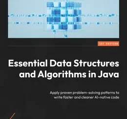 Essential Data Structures and Algorithms in Java