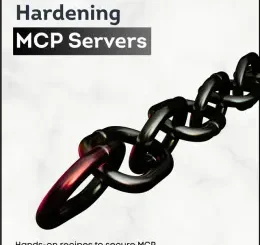Hardening MCP Servers
