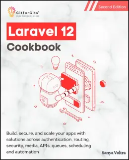 Laravel 12 Cookbook, Second Edition
