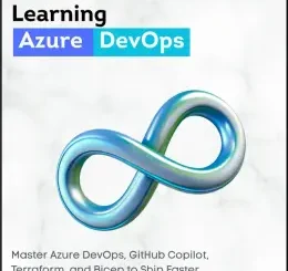 Learning Azure DevOps, Second Edition