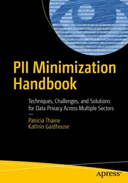 PII Minimization Handbook: Techniques, Challenges, and Solutions for Data Privacy Across Multiple Sectors