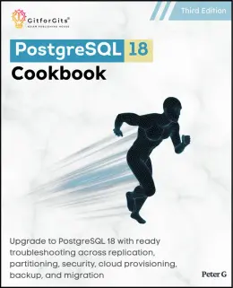 PostgreSQL 18 Cookbook, Third Edition