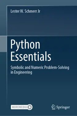 Python Essentials: Symbolic and Numeric Problem-Solving in Engineering