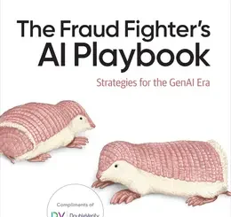 The Fraud Fighter’s AI Playbook: Strategies for the GenAI Era