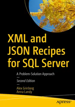 XML and JSON Recipes for SQL Server: A Problem-Solution Approach, 2nd Edition