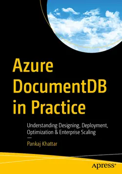 Azure DocumentDB in Practice: Understanding Designing, Deployment, Optimization & Enterprise Scaling