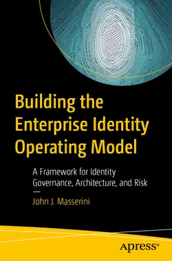 Building the Enterprise Identity Operating Model: A Framework for Identity Governance, Architecture, and Risk