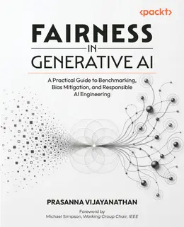 Fairness in Generative AI: A Practical Guide to Benchmarking, Bias Mitigation, and Responsible AI Engineering