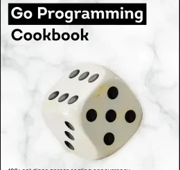 Go Programming Cookbook, Second Edition