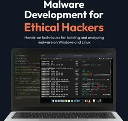Malware Development for Ethical Hackers, 2nd Edition
