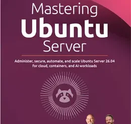 Mastering Ubuntu Server, 5th Edition