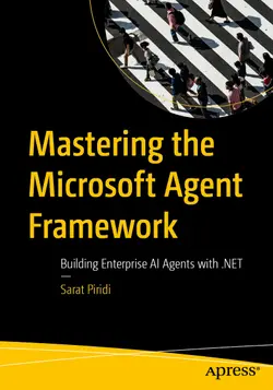 Mastering the Microsoft Agent Framework: Building Enterprise AI Agents with .NET