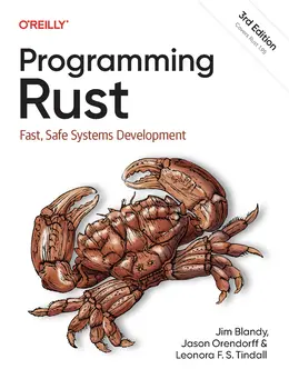 Programming Rust: Fast, Safe Systems Development, 3rd Edition