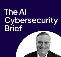 The AI Cybersecurity Brief (Video Course)